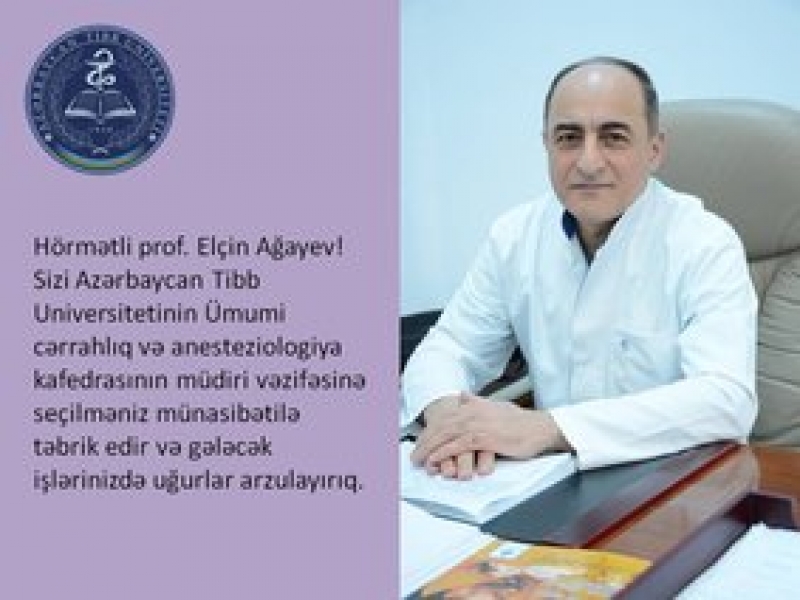 Prof. Elçin Ağayev kafedra müdiri seçildi